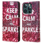 Housse iPhone 13 Pro Max Keep Calm and Sparkle