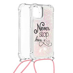 Coque iPhone 13 à Cordon Paillettes Never Stop